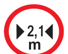 than the width indicated in metres prohibited road sign